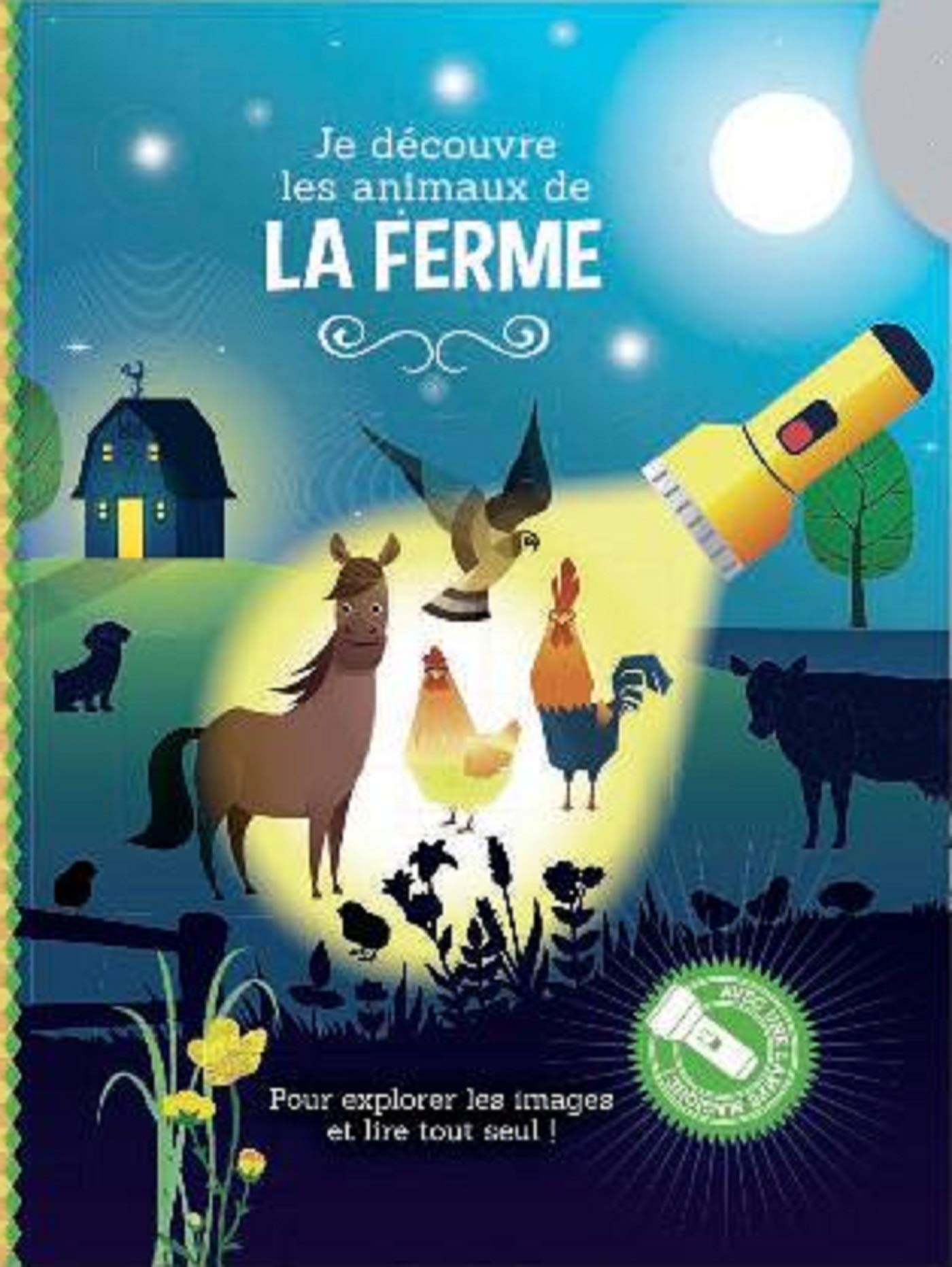 Je découvre les animaux de la ferme: Avec une lampe magique ! book