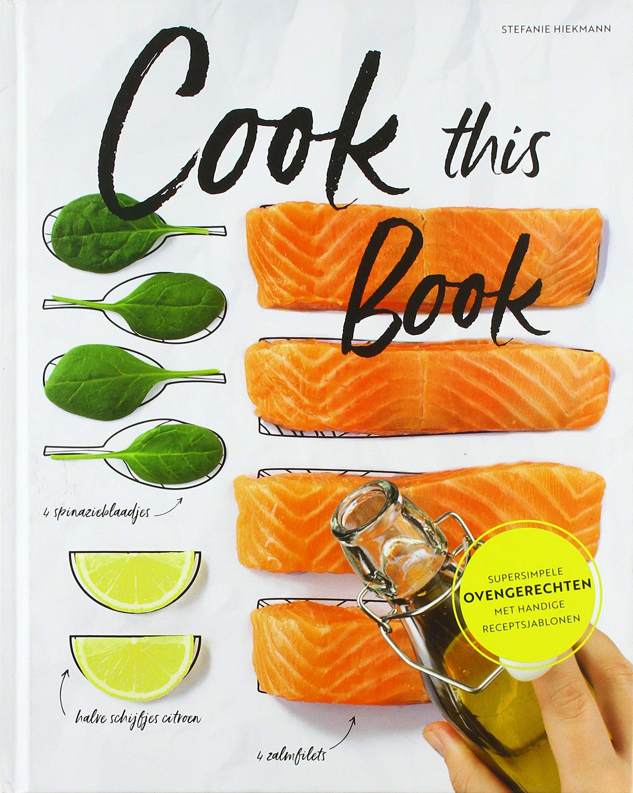 Cook this book: supersimpele ovengerechten met handige receptsjablonen Leisure, Home & Garden