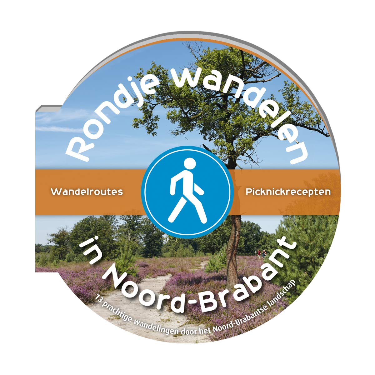 Rondje wandelen in Noord-Brabant: 13 prachtige wandelingen door het Noord-Brabantse landschap book