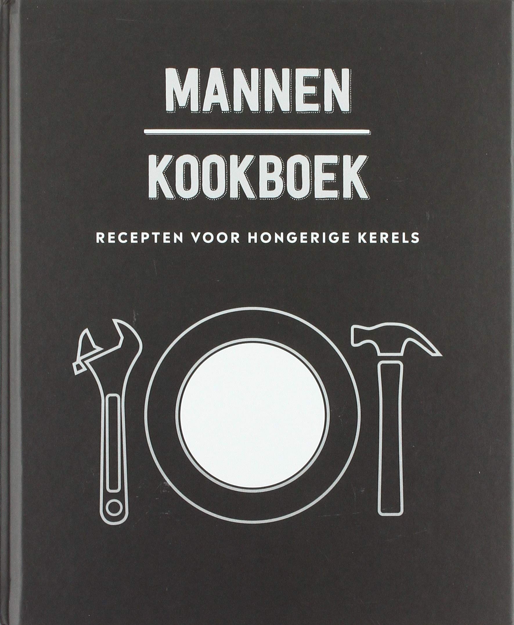 Mannenkookboek: recepten voor hongerige kerels Cooking & Enjoying