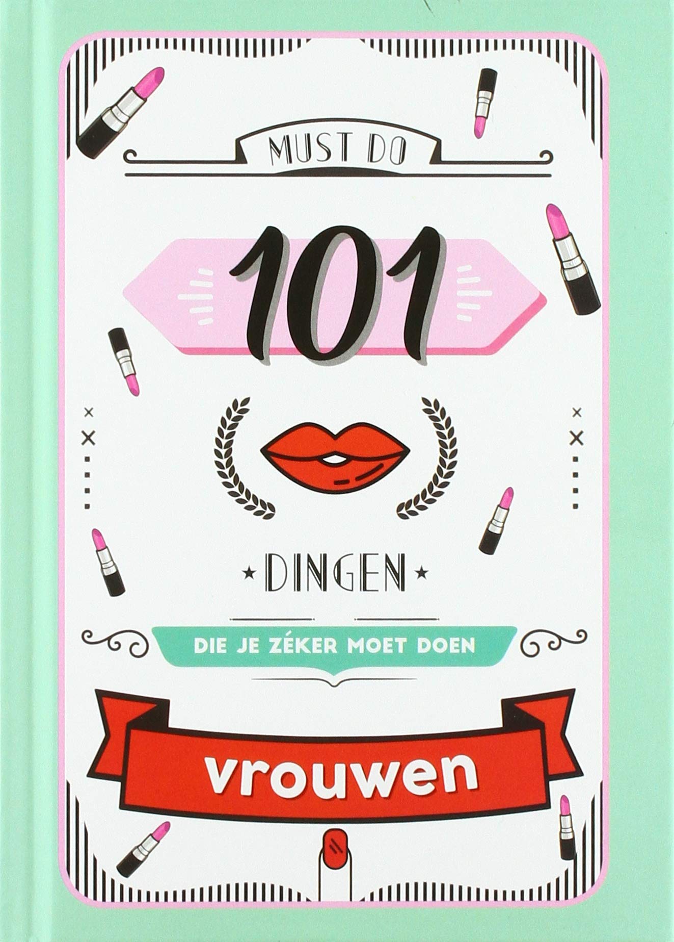 101 dingen die je zéker moet doen - Vrouwen (Must do) book