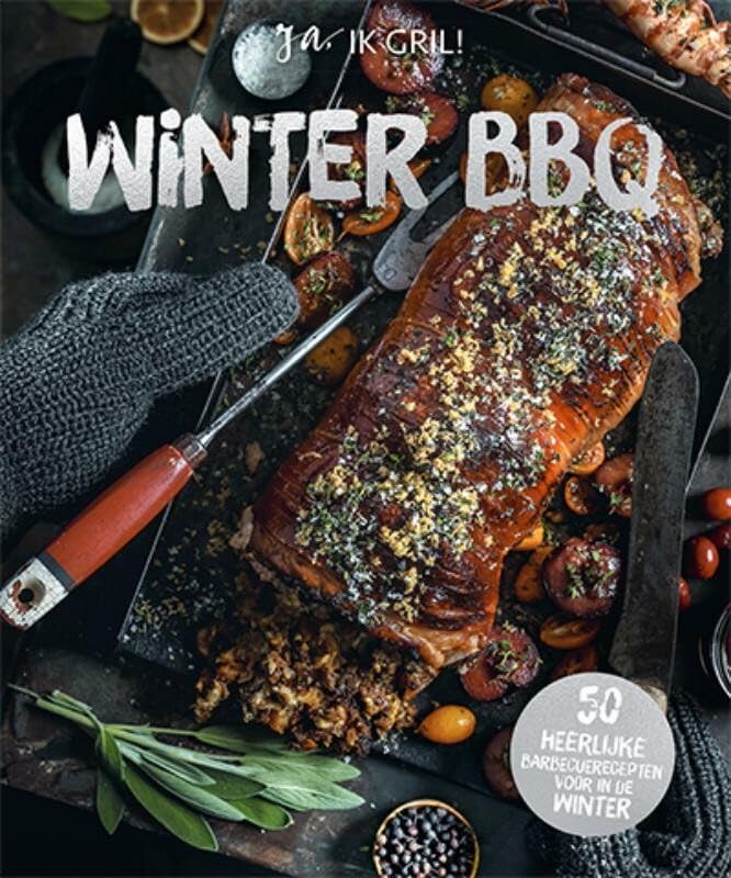 Winter BBQ: ja, ik gril! : 50 heerlijke barbecuerecepten voor in de winter Leisure, Home & Garden