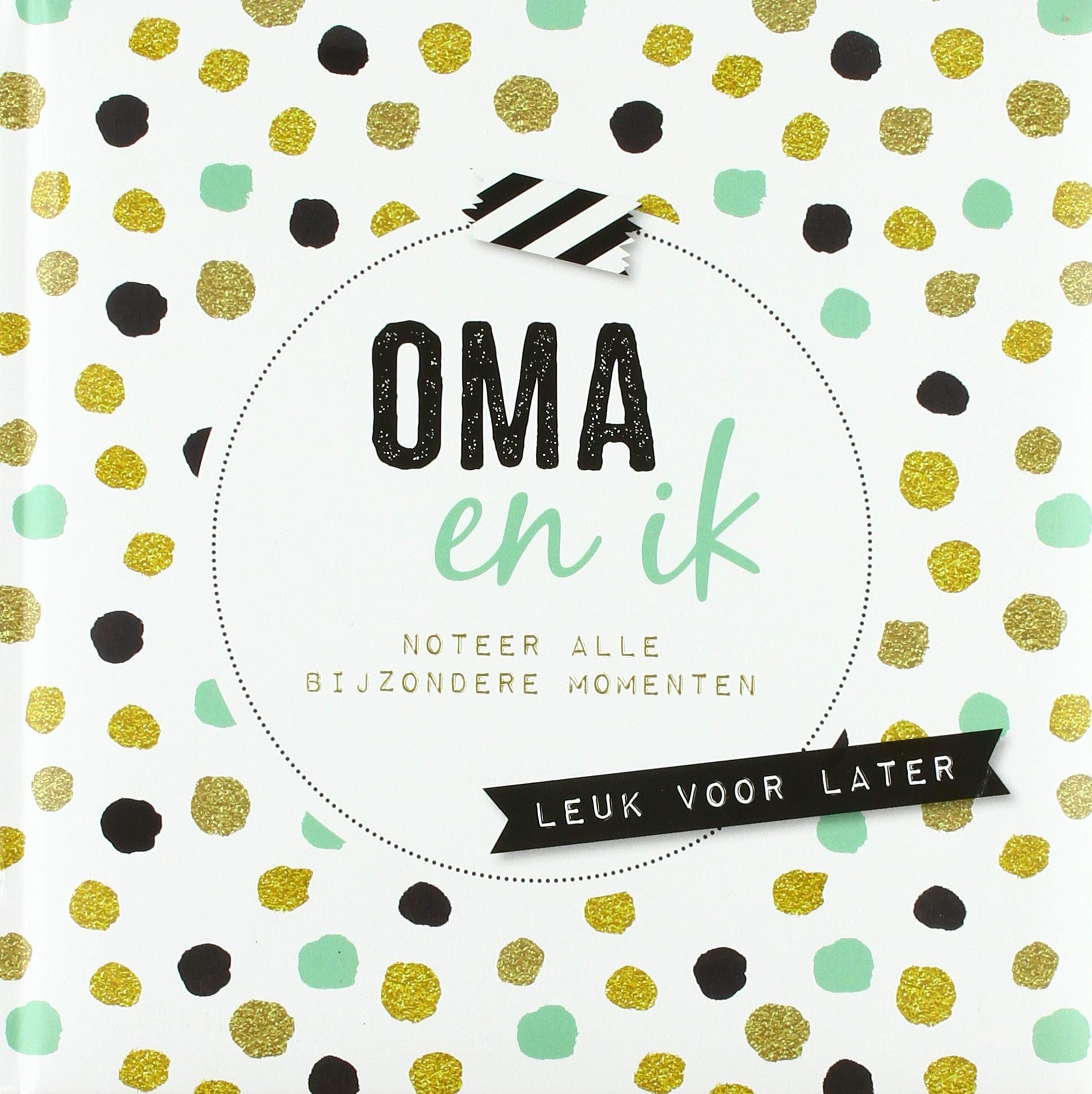 Oma en ik: Noteer alle bijzondere momenten book