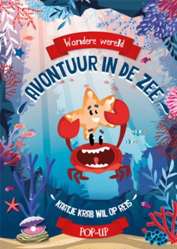 Wondere wereld pop-up - Avontuur in de zee: kaatje krab wil op reis book