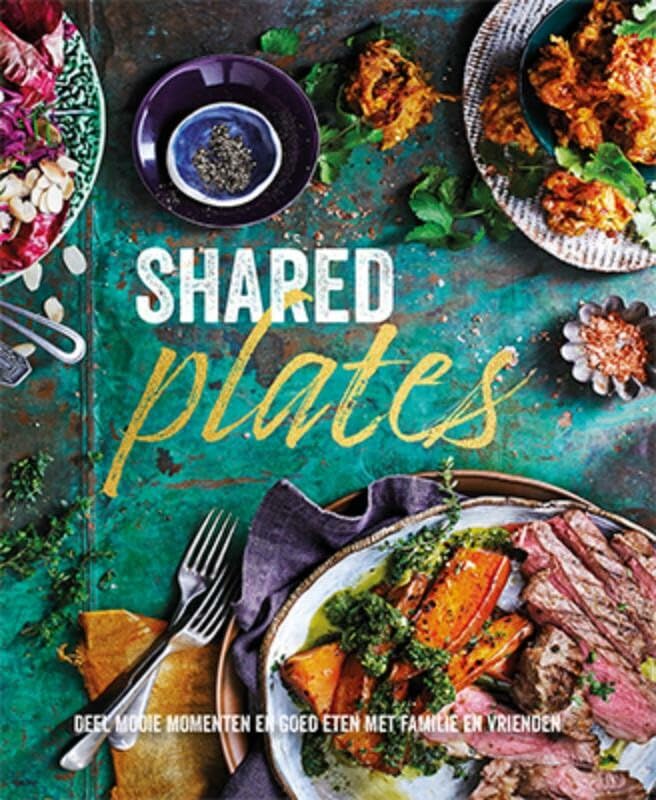 Shared plates: deel mooie momenten en goed eten met familie en vrienden book