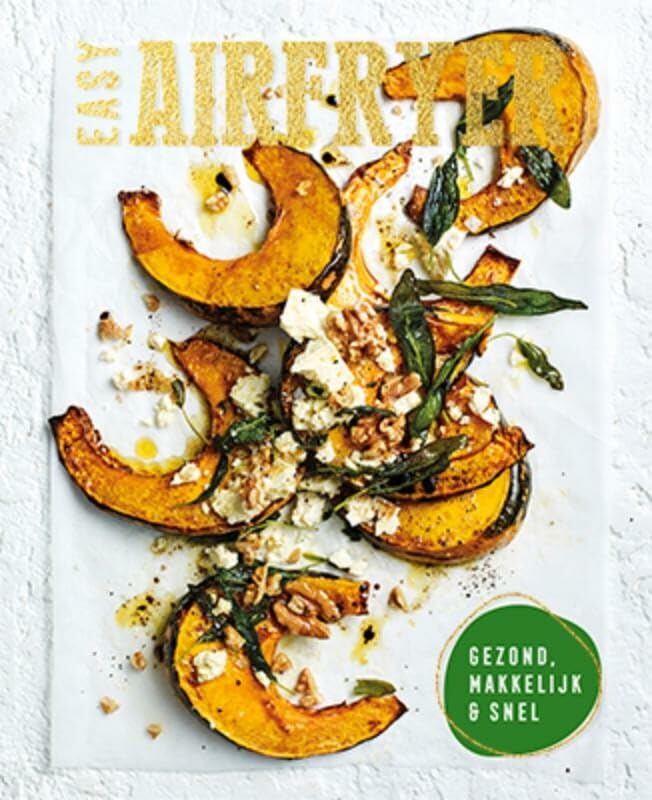 Easy airfryer: gezond, makkelijk & snel book
