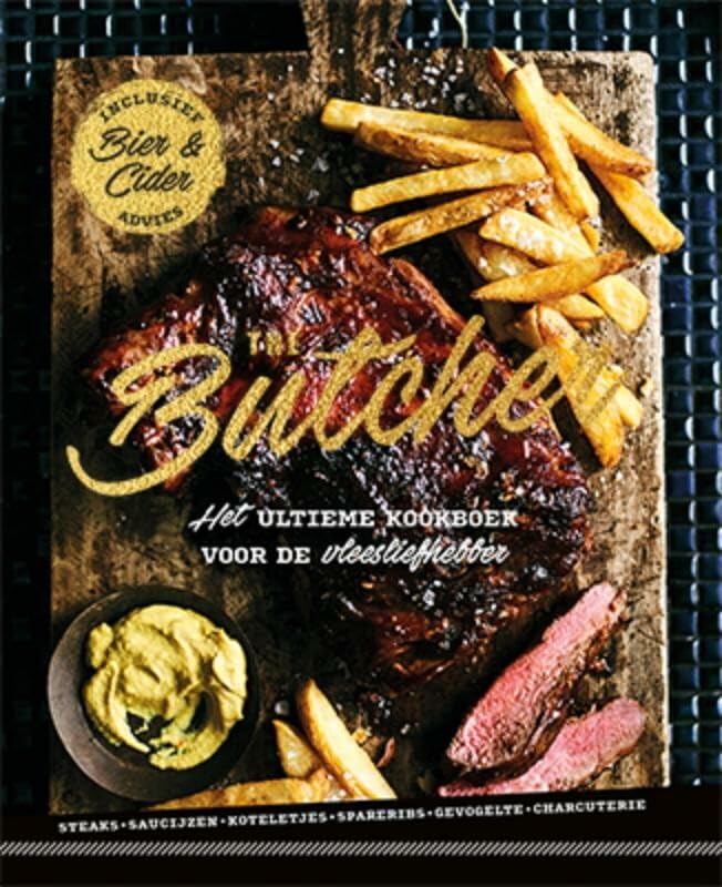 The butcher: het ultieme kookboek voor de vleesliefhebber Leisure, Home & Garden