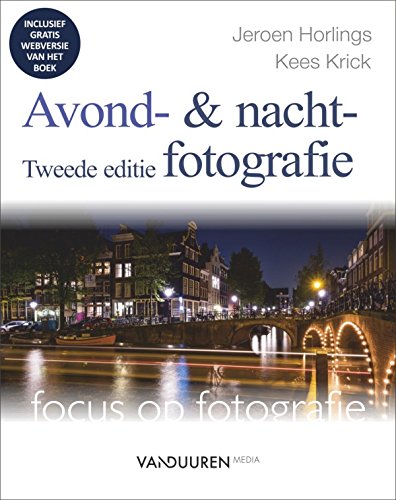 Avond- en nachtfotografie: Tweede editie book