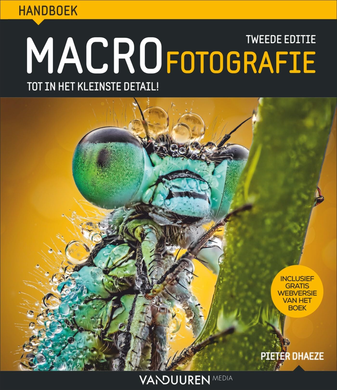 Handboek macrofotografie: tot in het kleinste detail! book