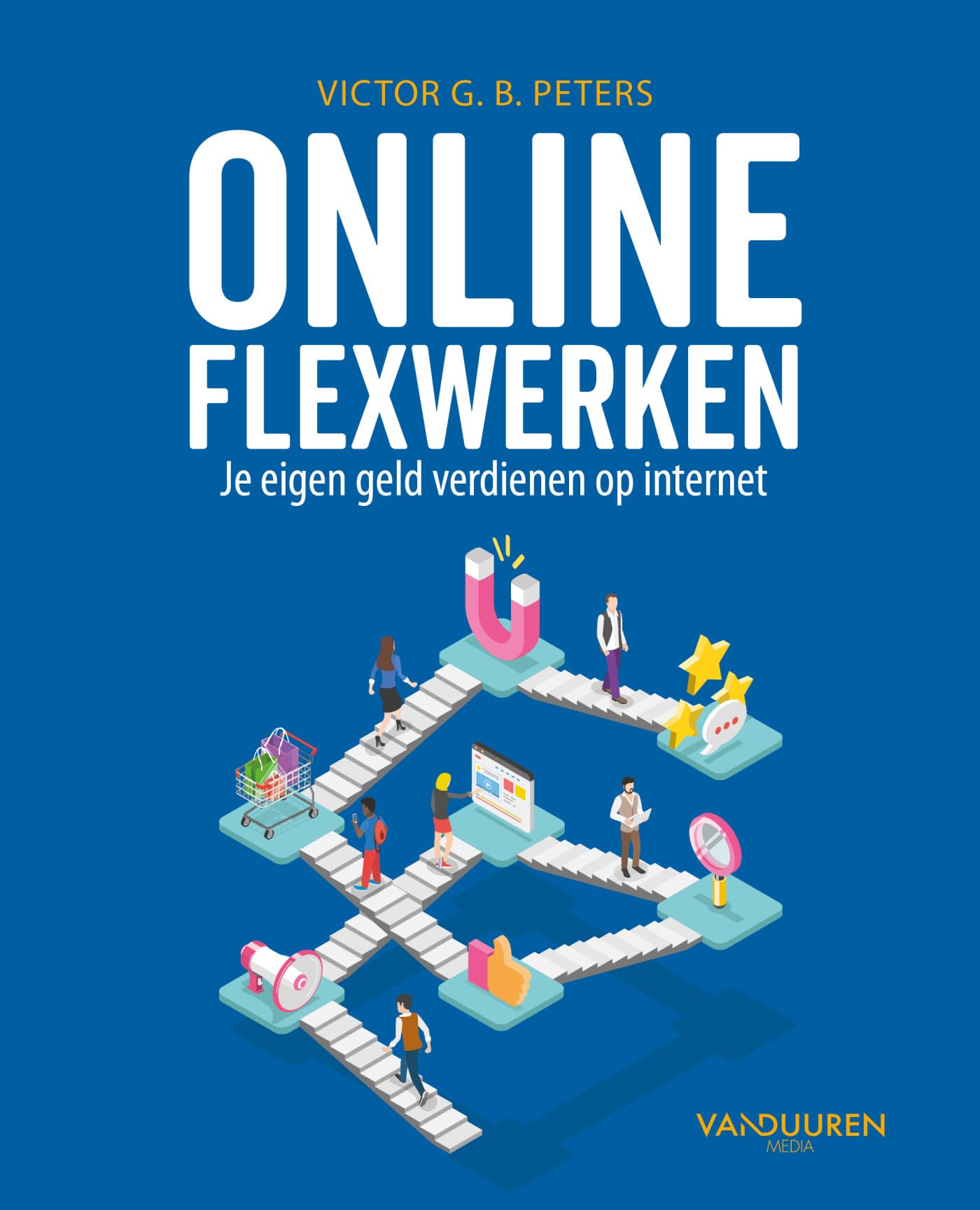Online flexwerken en geld verdienen: Je eigen geld verdienen op internet Business, Finance & Career