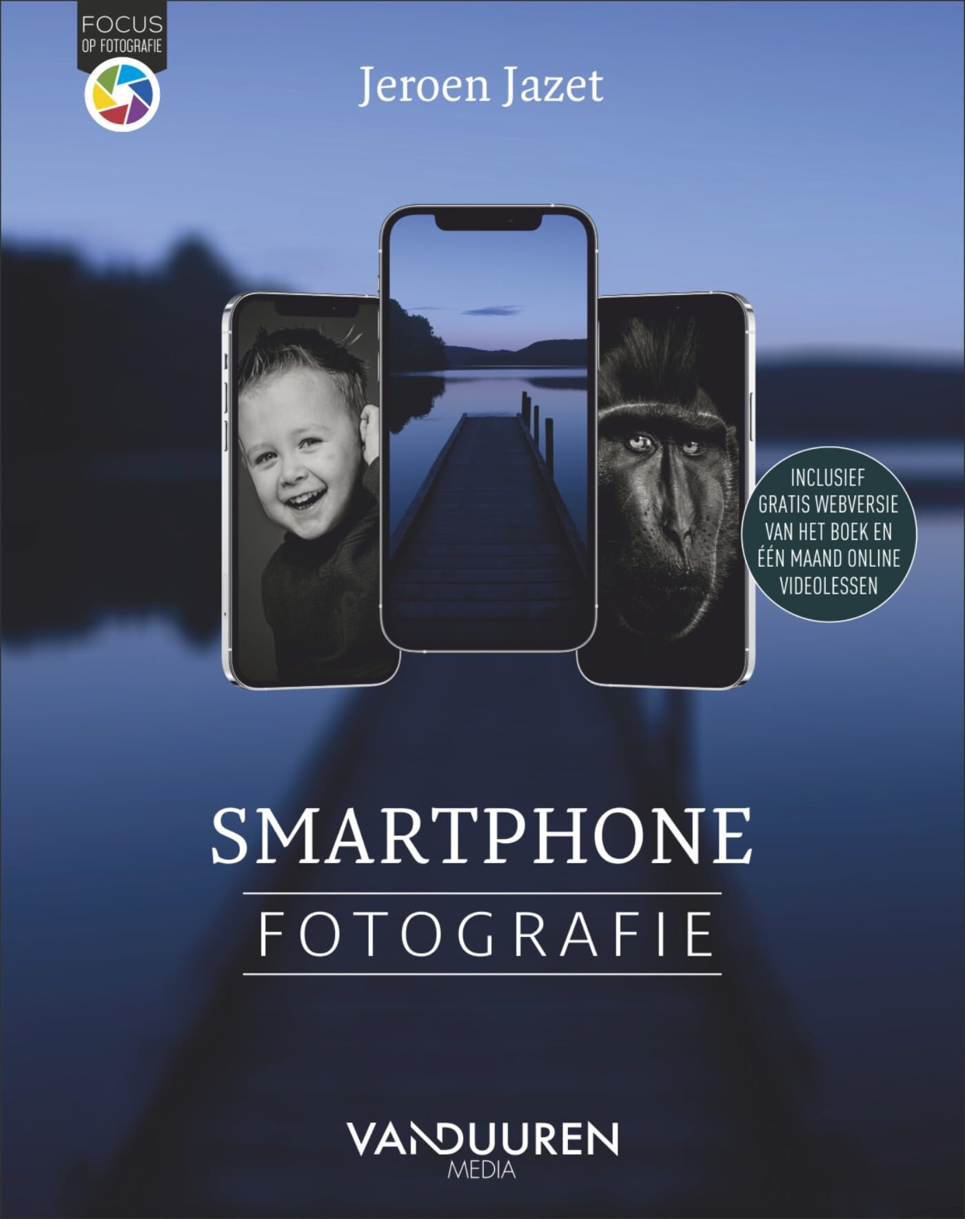 Smartphonefotografie: Beheers de camera die je altijd bij je hebt (Focus op fotografie) Film, Art & Culture