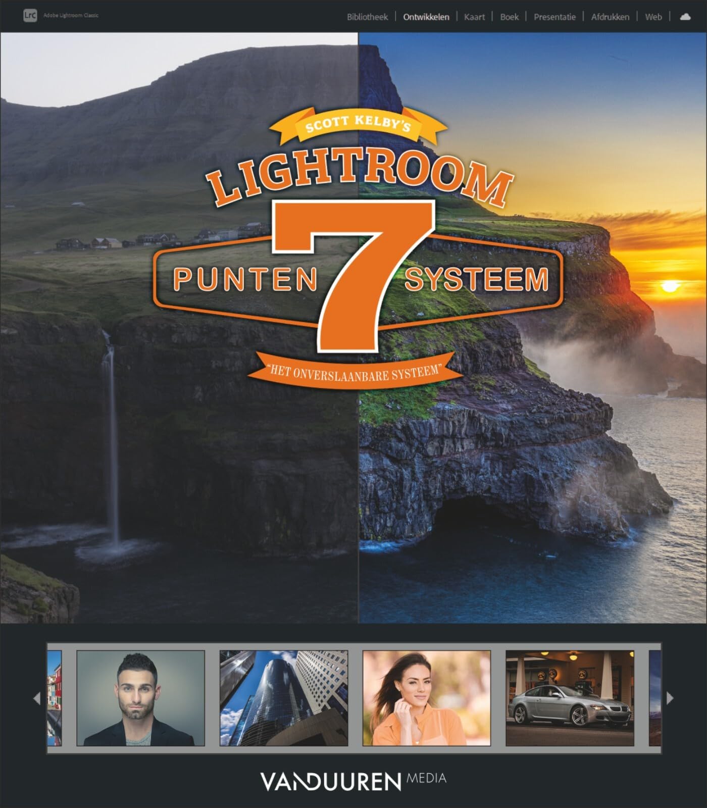 Scott Kelby's Lightroom 7-puntensysteem: het onverslaanbare systeen Hobbies & Crafts