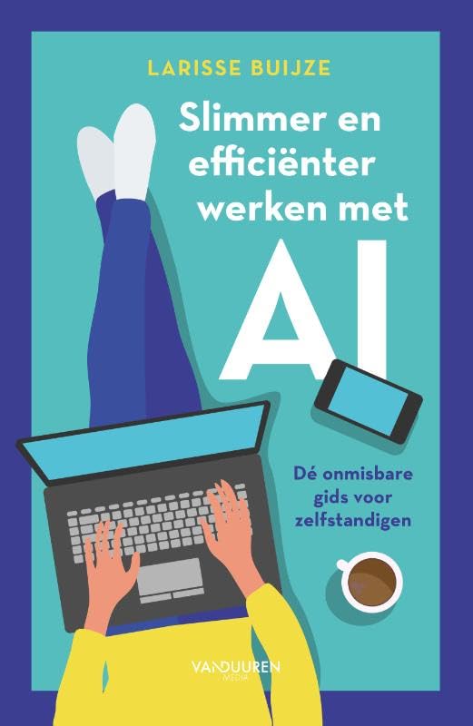 Slimmer en efficiënter werken met AI: Dé onmisbare gids voor zelfstandigen book