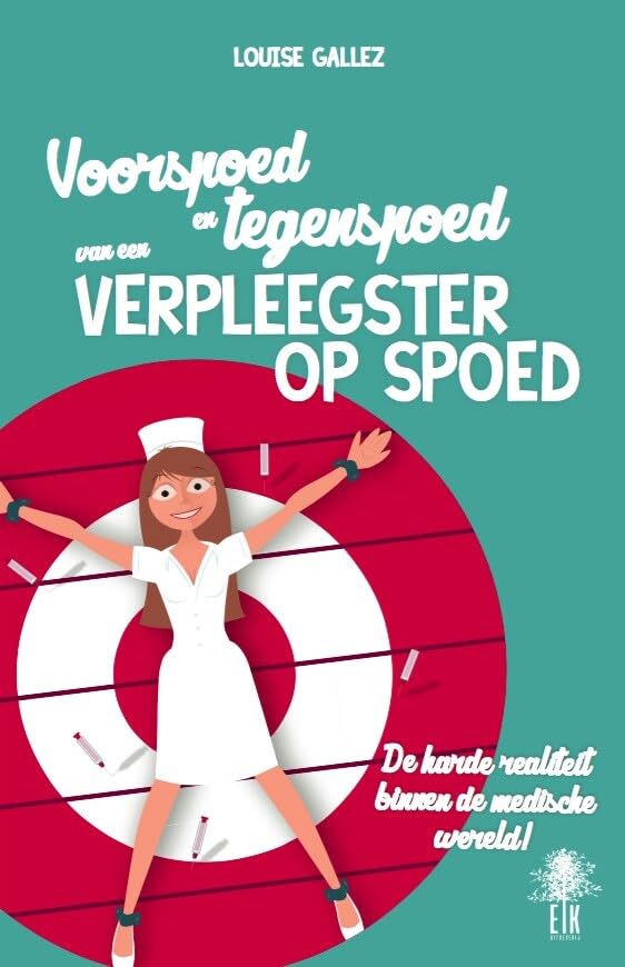 Voorspoed en tegenspoed van een verpleegster op spoed: de harde realiteit binnen de medische wereld! book