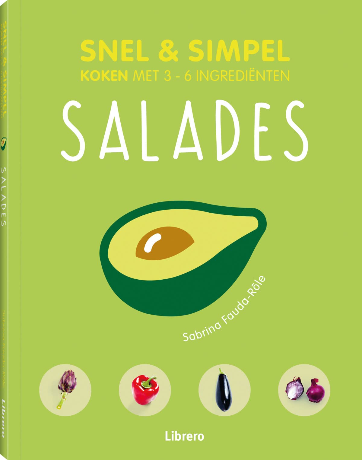 Salades: koken met 3 - 6 ingrediënten book