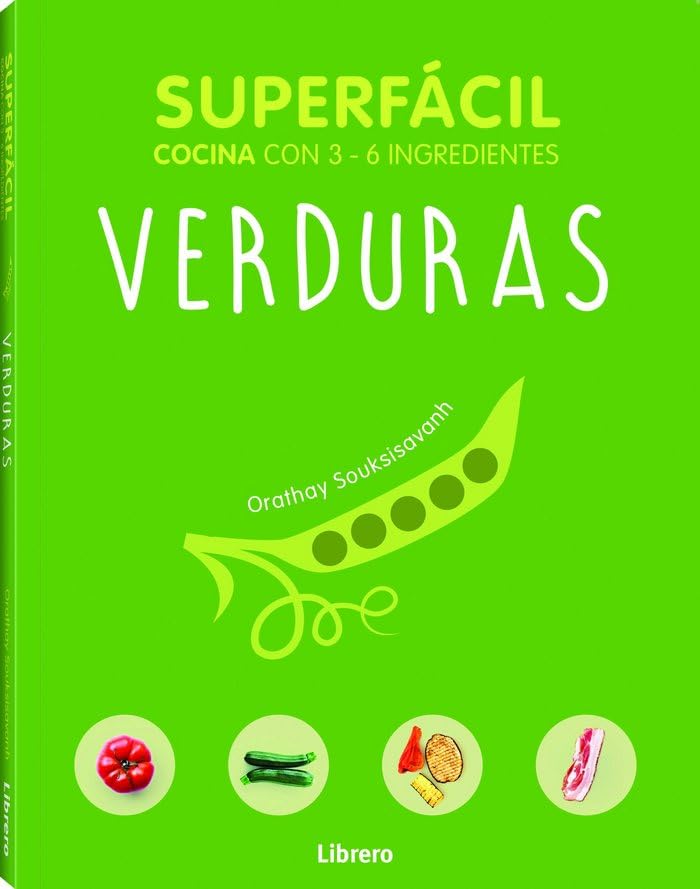 Verduras, superfácil: Cocina con 2 - 6 ingredientes book