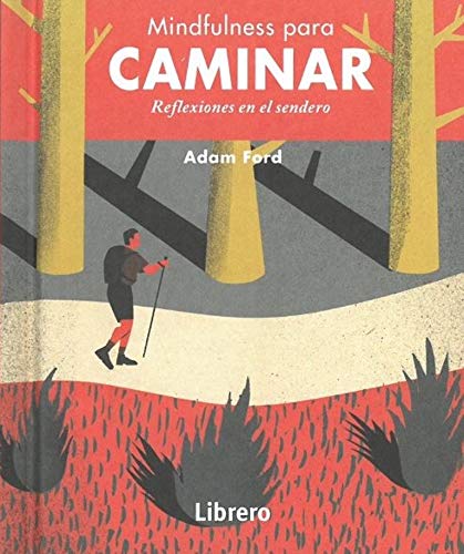 Mindfulness para caminar: REFLEXIONES EN EL SENDERO Books