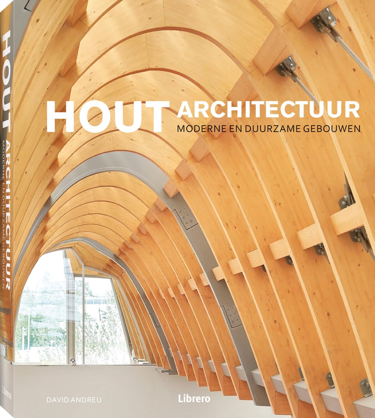 Hout architectuur: Moderne en duurzame gebouwen book