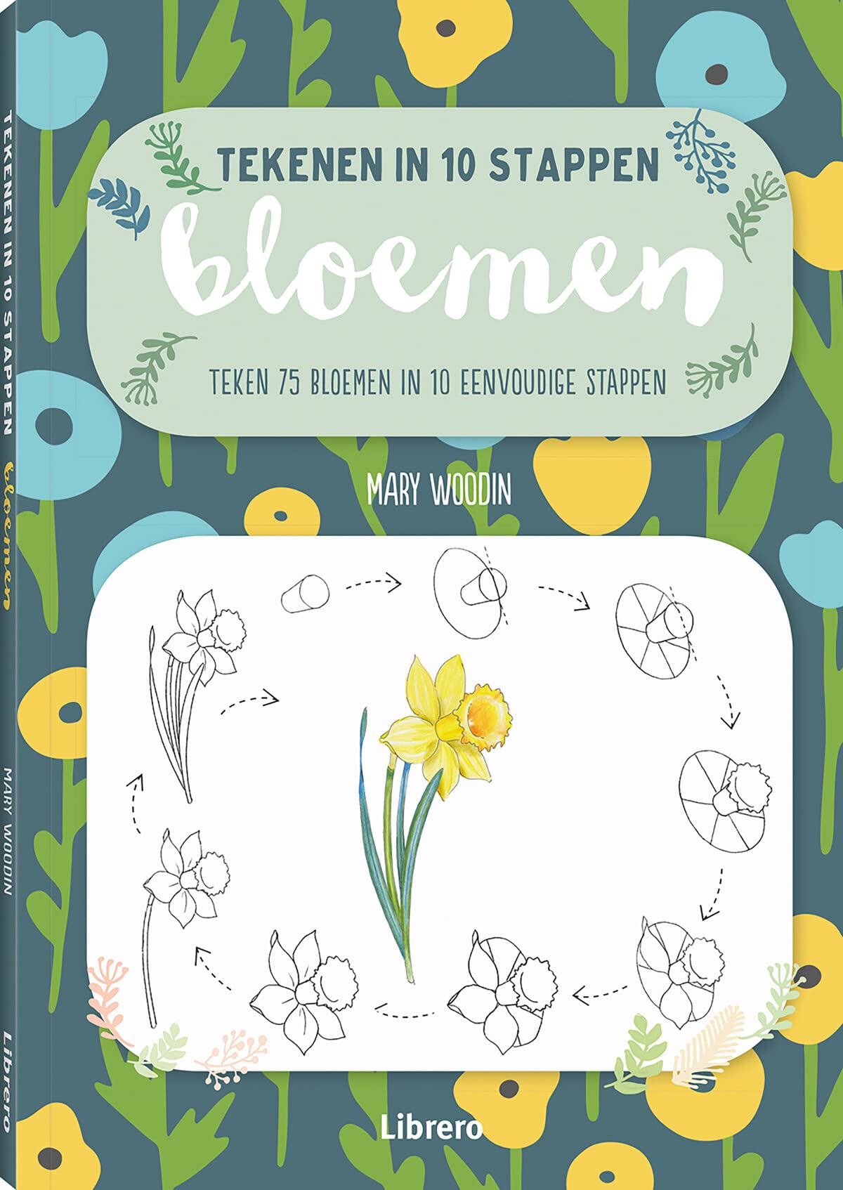 Bloemen: teken 75 bloemen in 10 eenvoudige stappen Film, Art & Culture