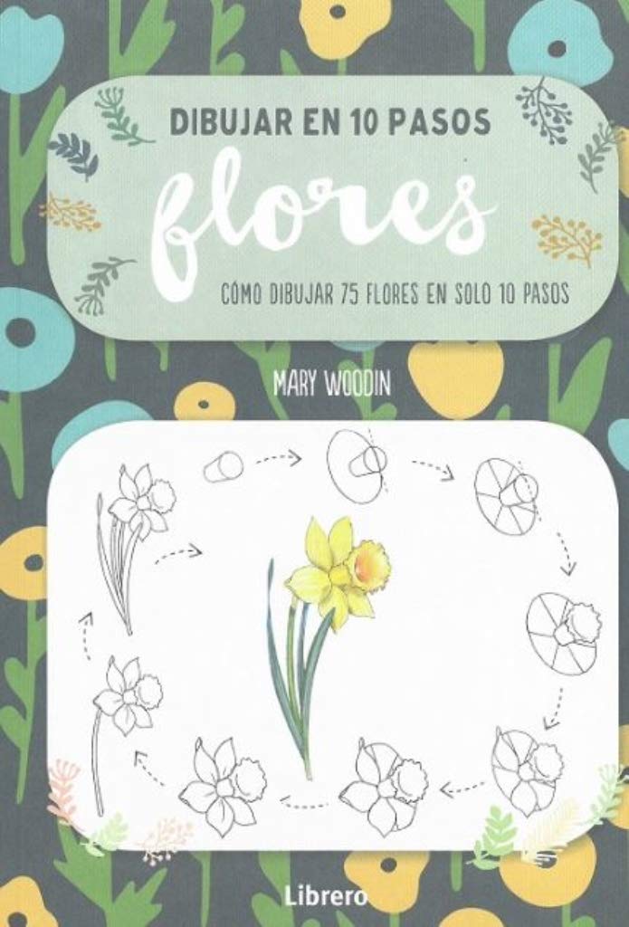 Dibujar en 10 pasos flores. Arts & Music