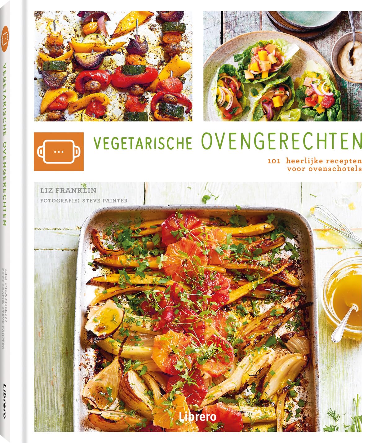Vegetarische ovengerechten: 101 heerlijke recepten voor ovenschotels book