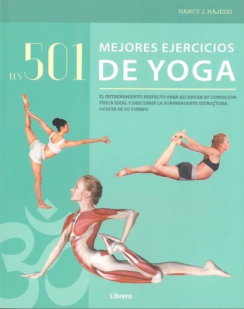 501 MEJORES EJERCICIOS DE YOGA,LOS book