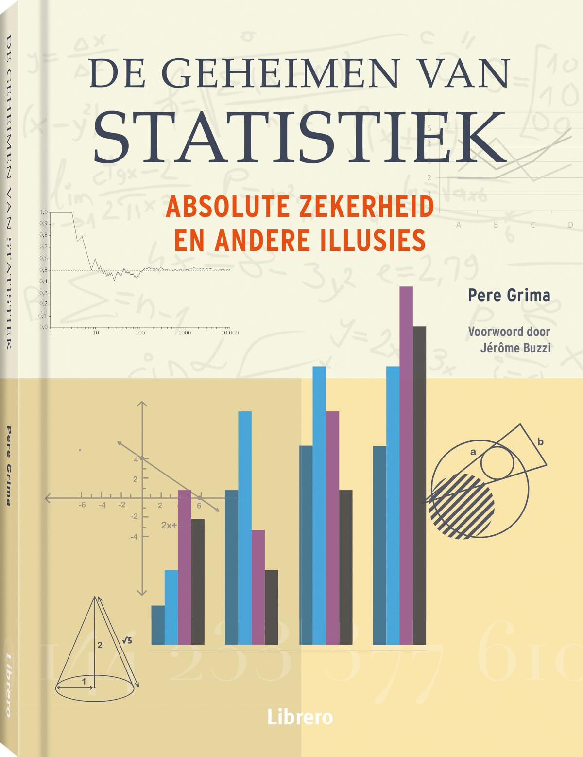 De geheimen van statistiek: Absolute zekerheid en andere illusies book