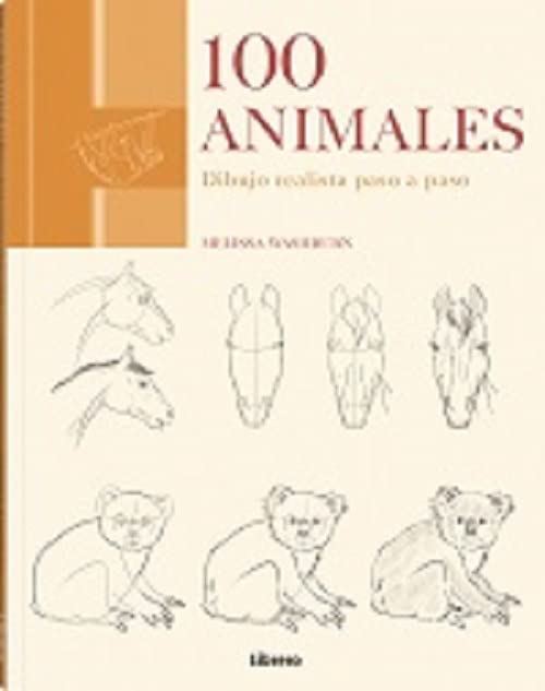 100 ANIMALES: DIBUJO REALISTA PASO A PASO book