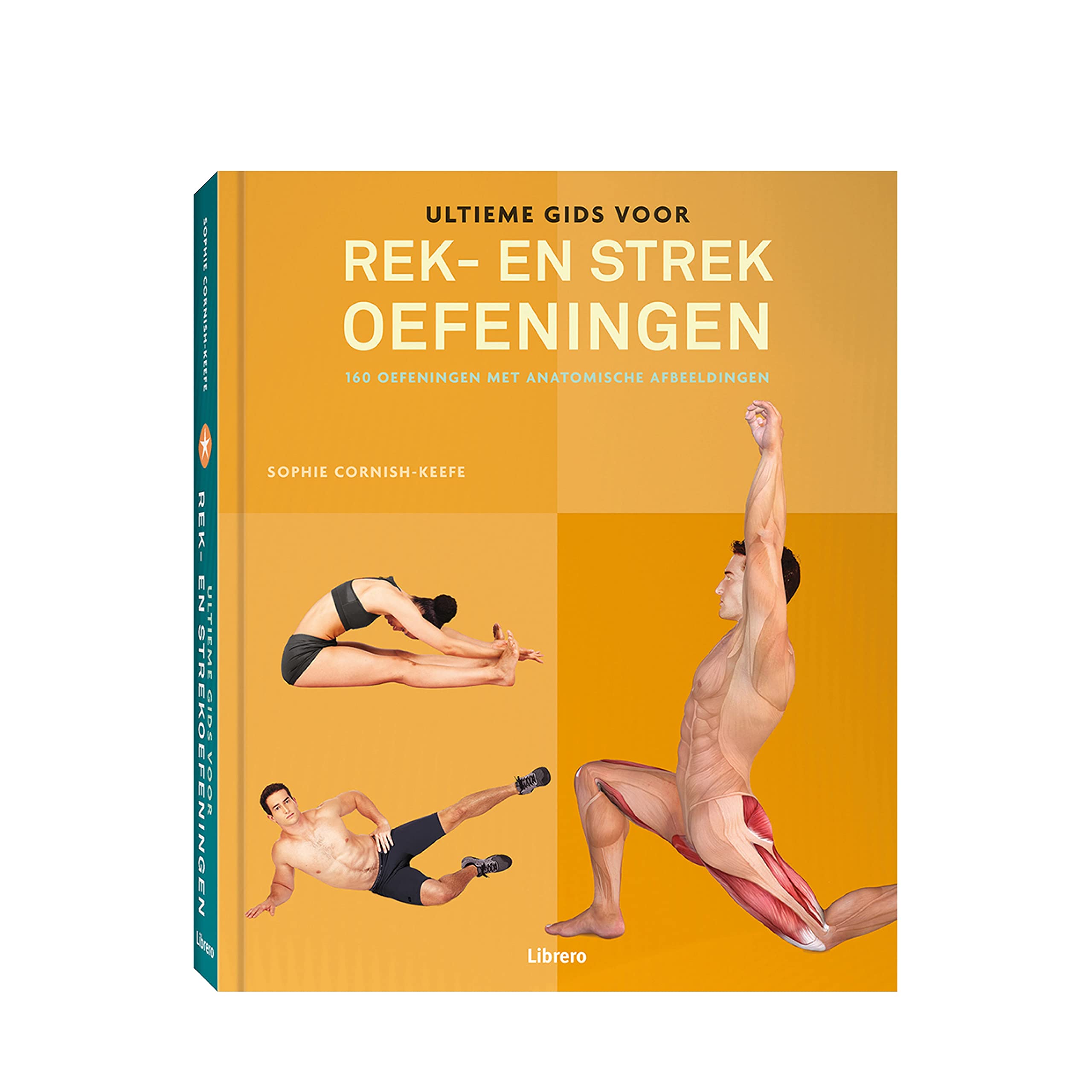 Ultieme gids voor rek- en strekoefeningen: 160 oefeningen met anatomische afbeeldingen book