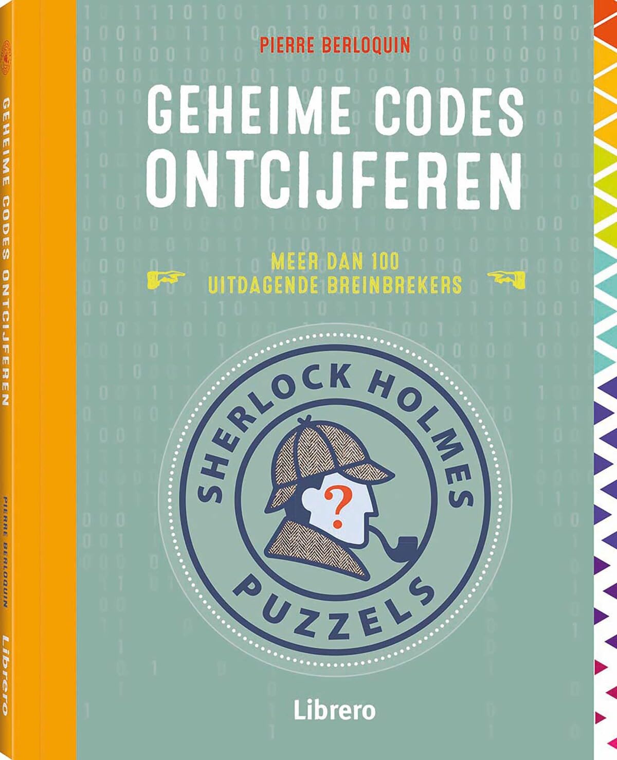 Sherlock Holmes puzzels – Geheime codes ontcijferen: Meer dan 100 uitdagende breinbrekers book