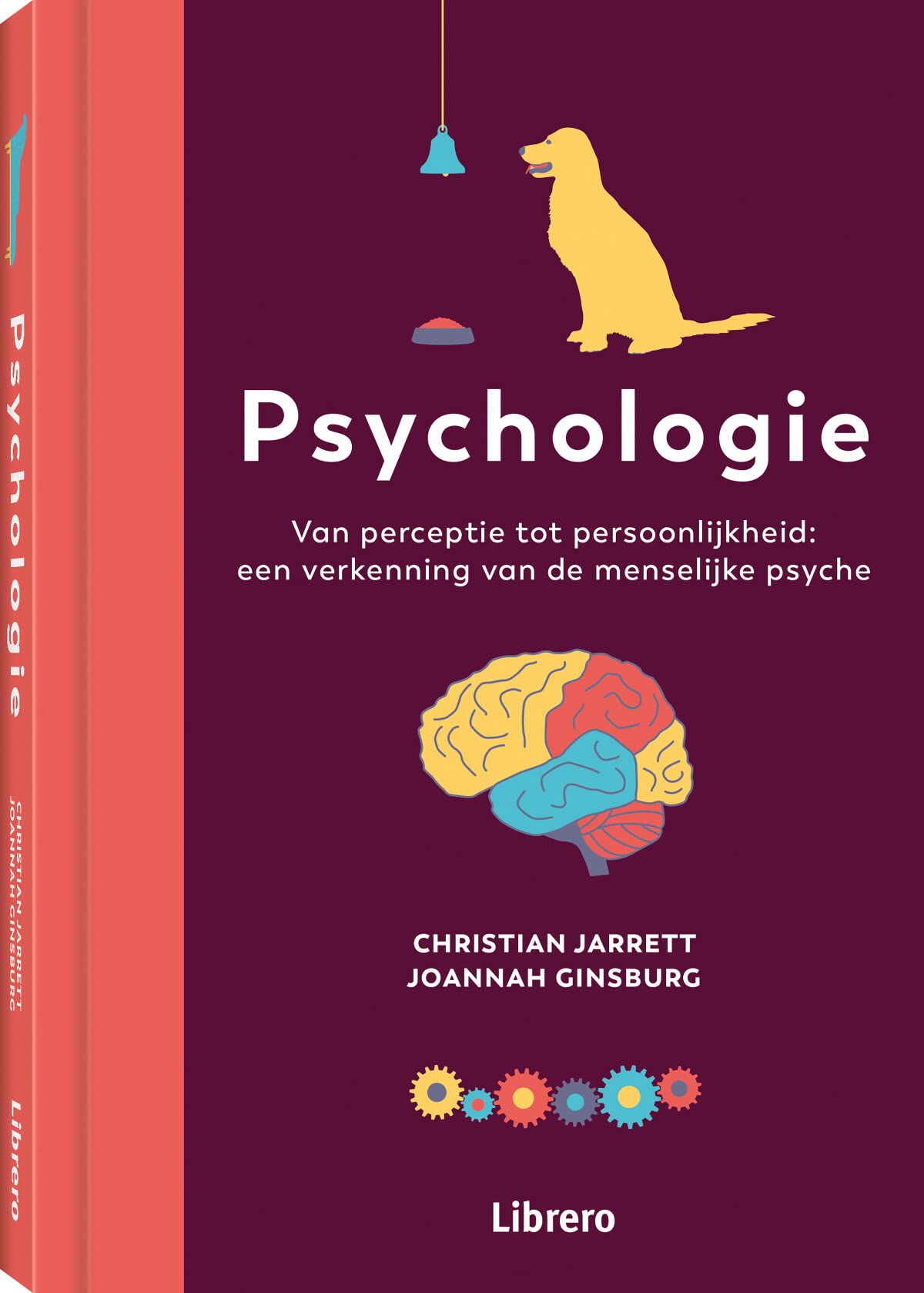 Psychologie: van perceptie tot persoonlijkheid : een verkenning van de menselijke psyche Psychology