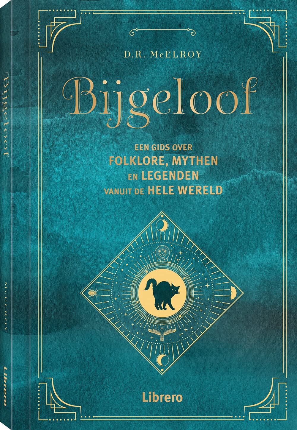 Bijgeloof: een gids over folklore, mythen en legenden vanuit de hele wereld book
