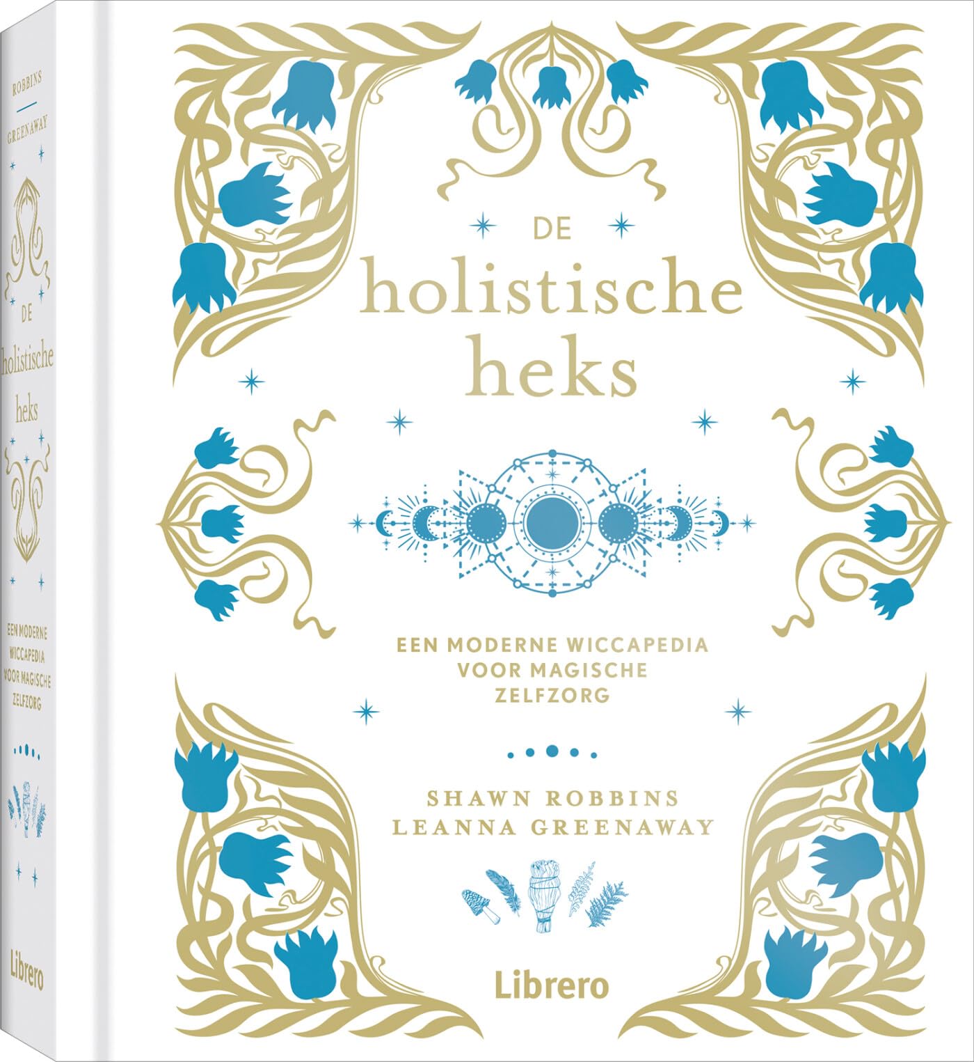 De holistische heks: een moderne wiccapedia voor magische zelfzorg book
