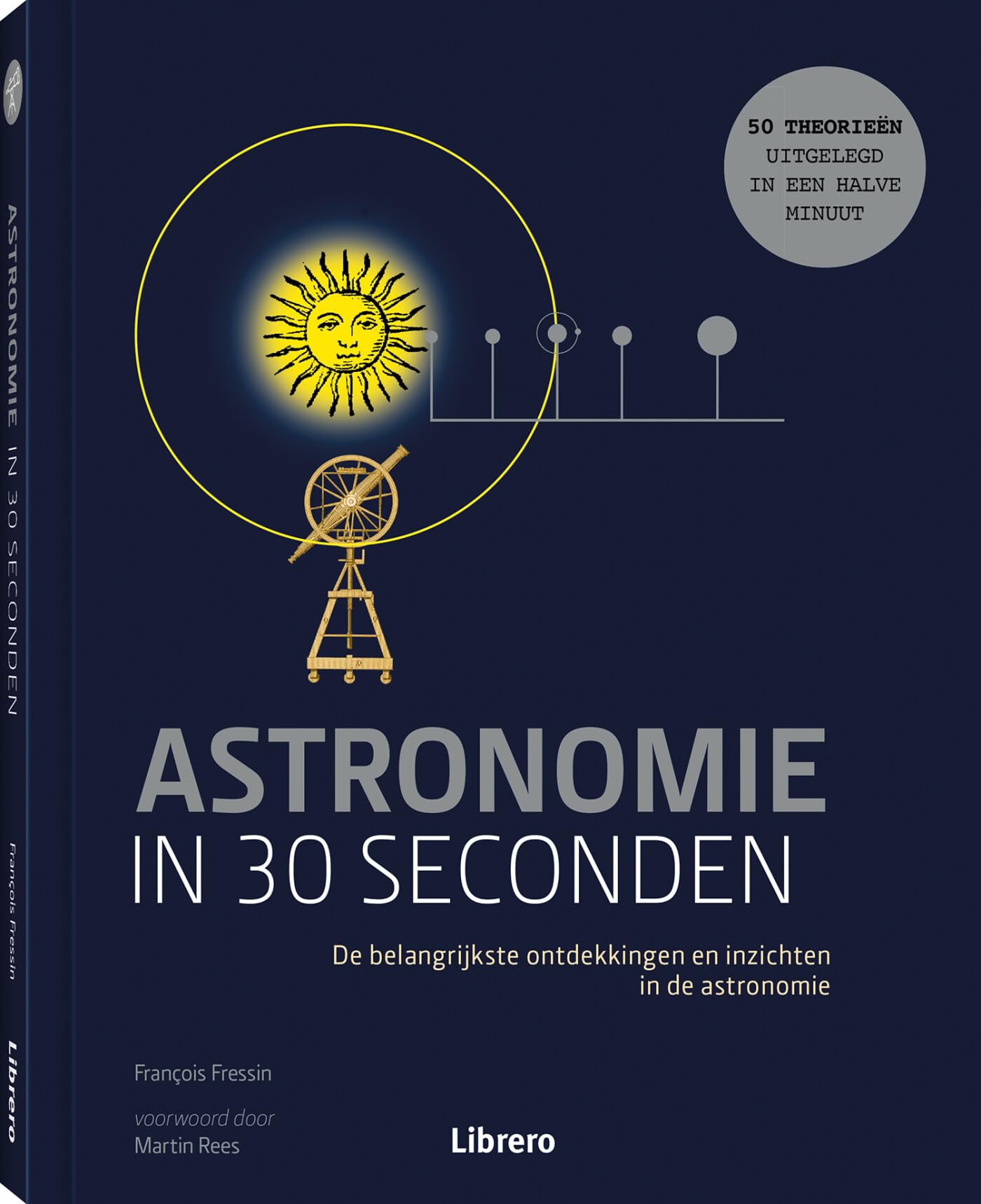 Astronomie in 30 seconden: de belangrijkste ontdekkingen en inzichten in de astronomie book