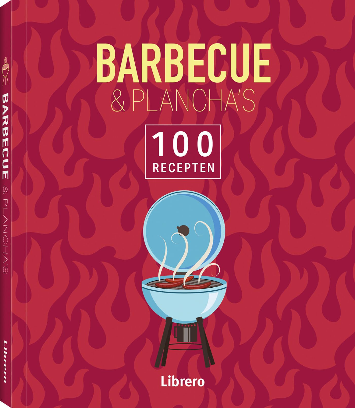 Barbecue & plancha’s: 100 recepten book
