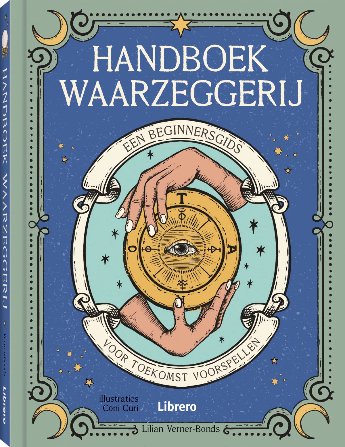 Handboek waarzeggerij: een beginnersgids voor toekomst voorspellen Religion & Esotericism