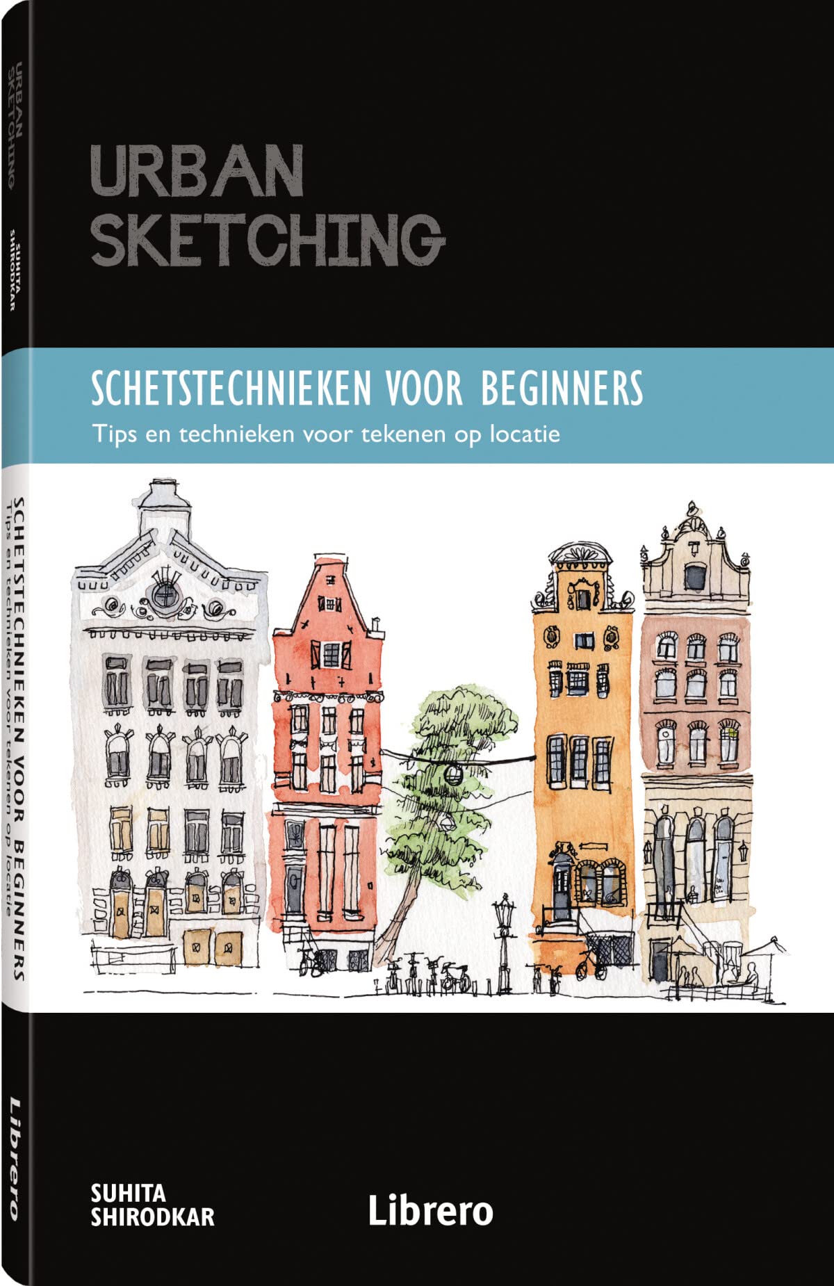 Schetstechnieken voor beginners: tips en technieken voor tekenen op locatie book