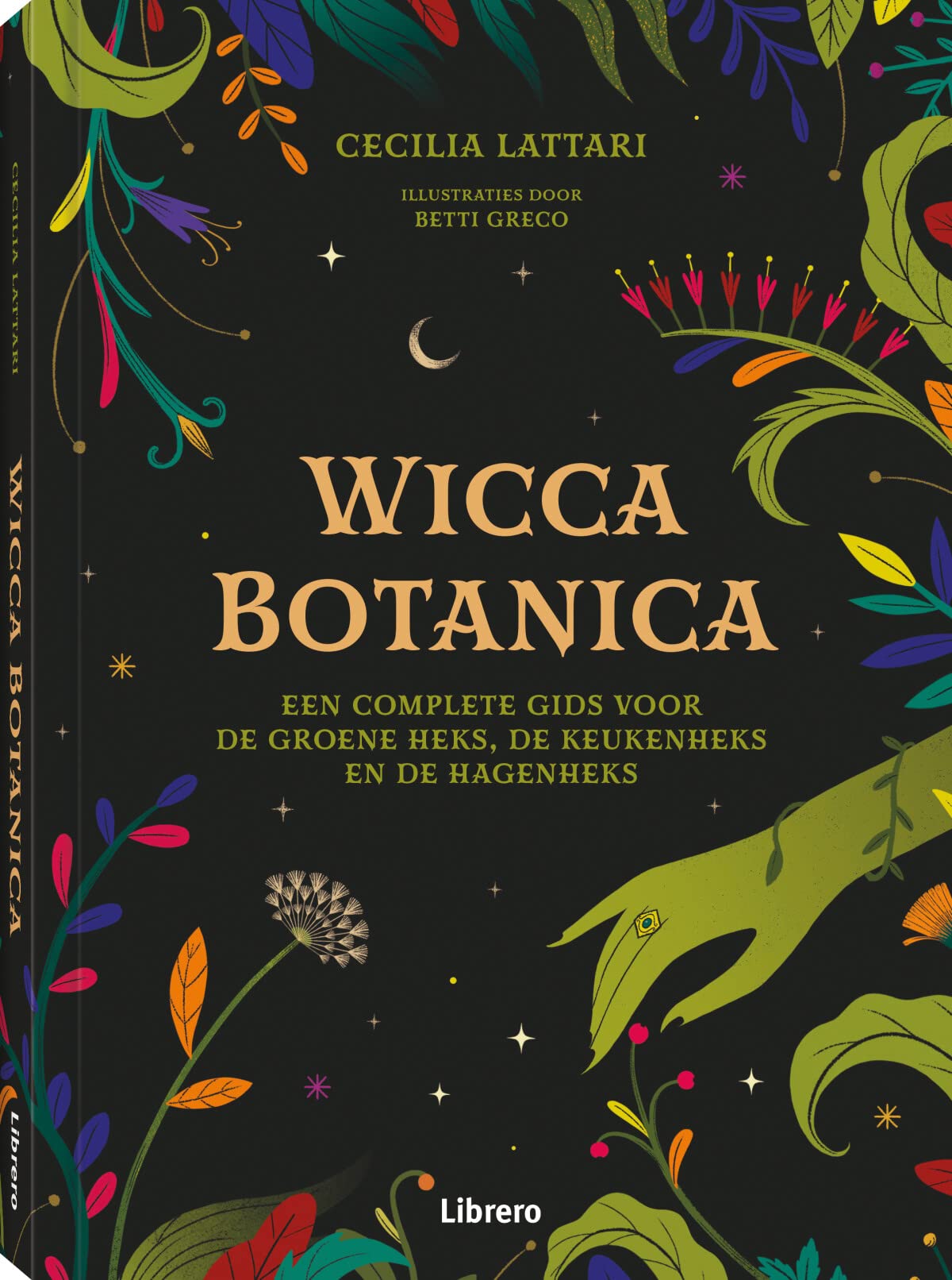 Wicca botanica: een complete gids voor de groene heks, de keukenheks en de hagenheks book