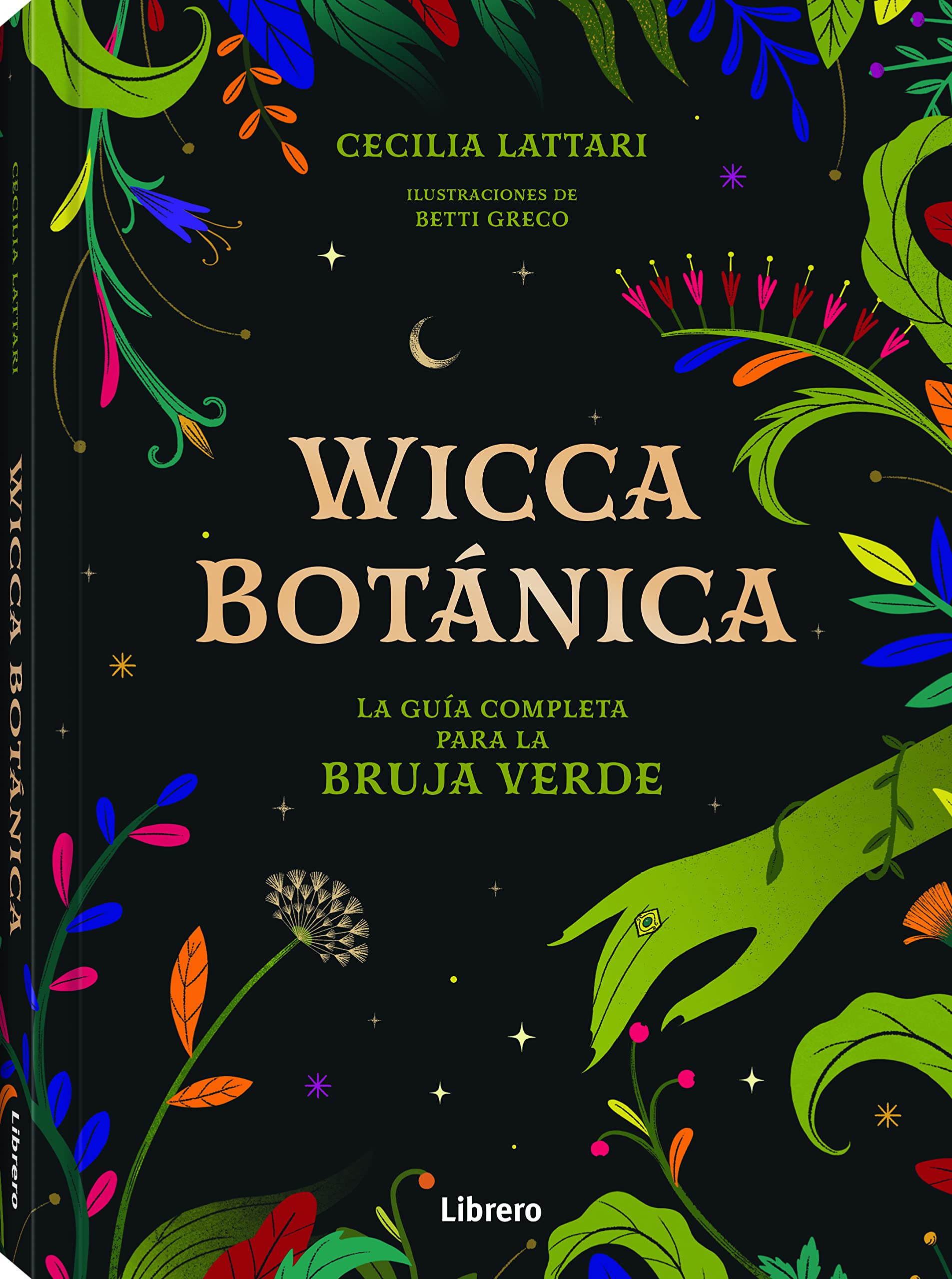 WICCA BOTANICA: La Guía Completa para la Bruja Verde book
