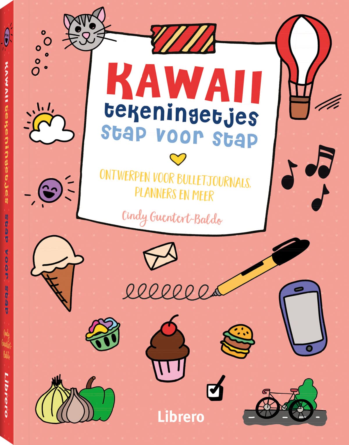 Kawaii tekeningetjes stap voor stap: Ontwerpen voor bulletjournals,planners en meer book