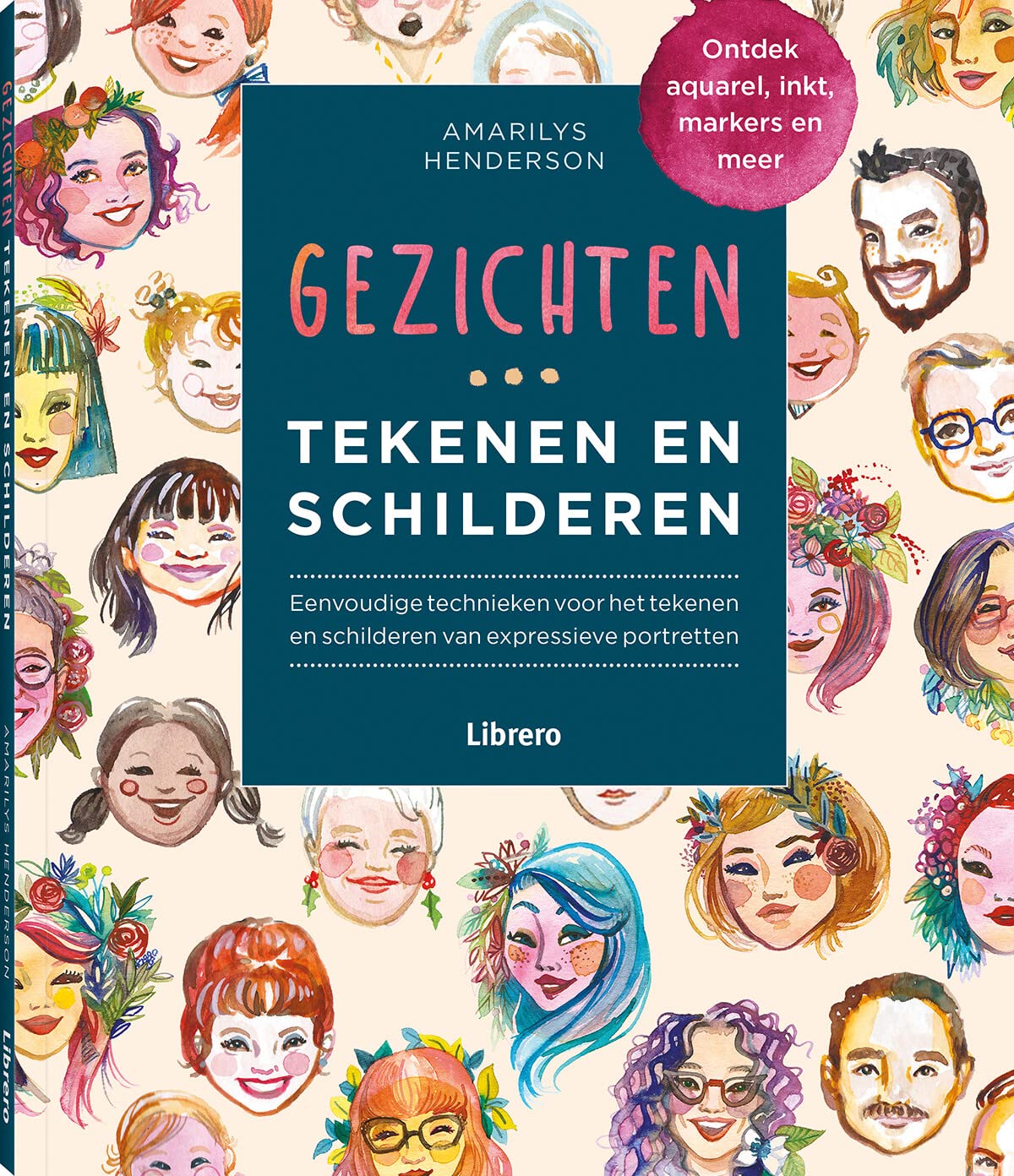 Gezichten tekenen en schilderen: eenvoudige technieken voor het tekenen en schilderen van expressieve portretten book