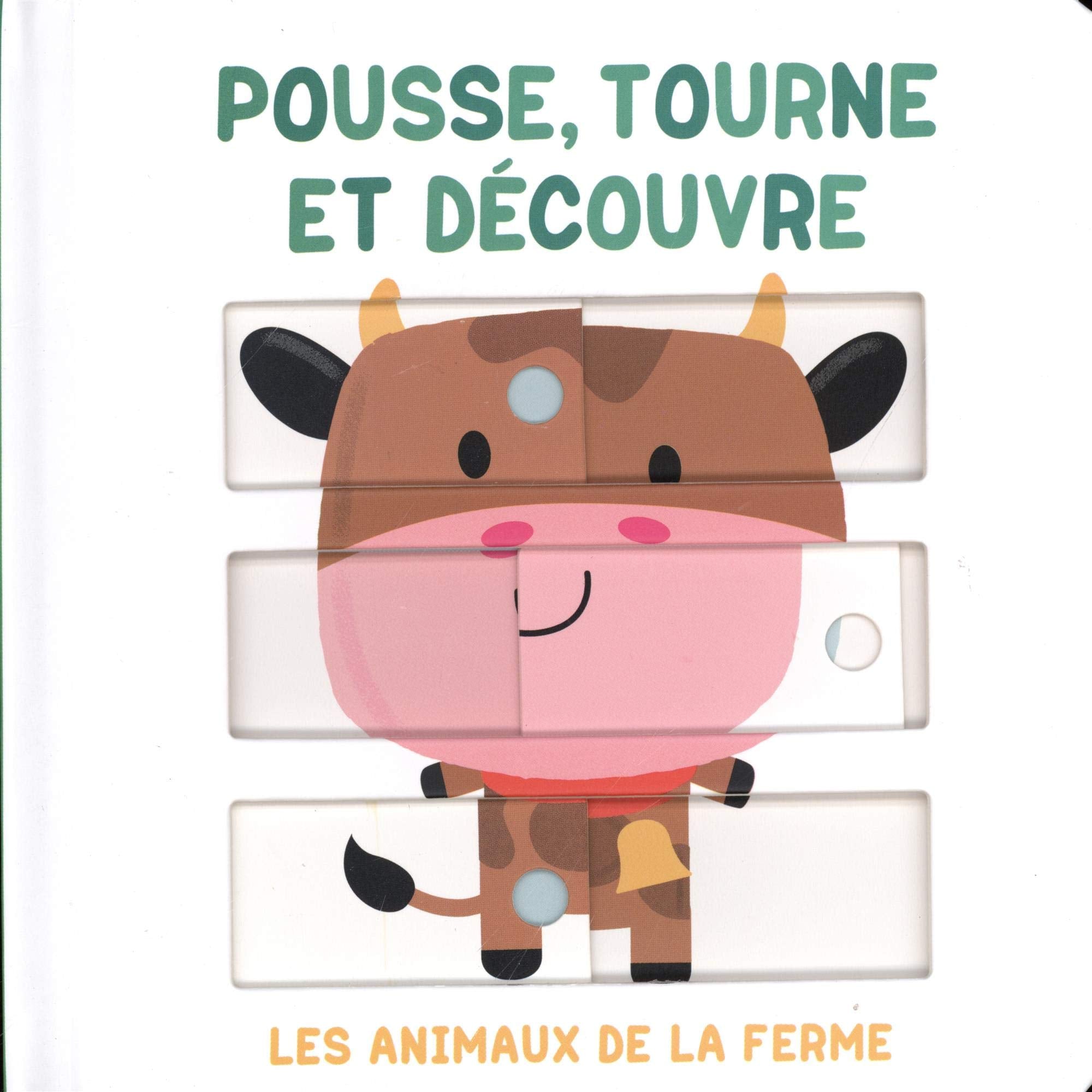 Pousse, tourne et découvre - Les animaux de la ferme book