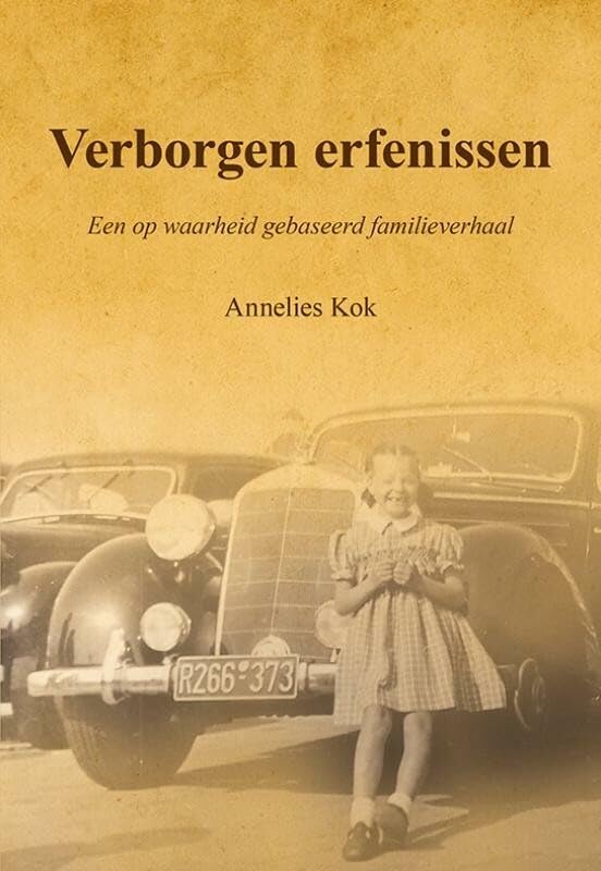 Verborgen erfenissen: Een op waarheid gebaseerd familieverhaal book