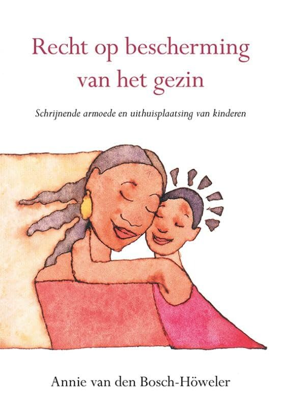 Recht op bescherming van het gezin: Schrijnende armoede en uithuisplaatsing van kinderen book