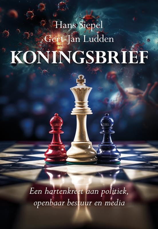 Koningsbrief: Een hartenkreet aan politiek, openbaar bestuur en media book