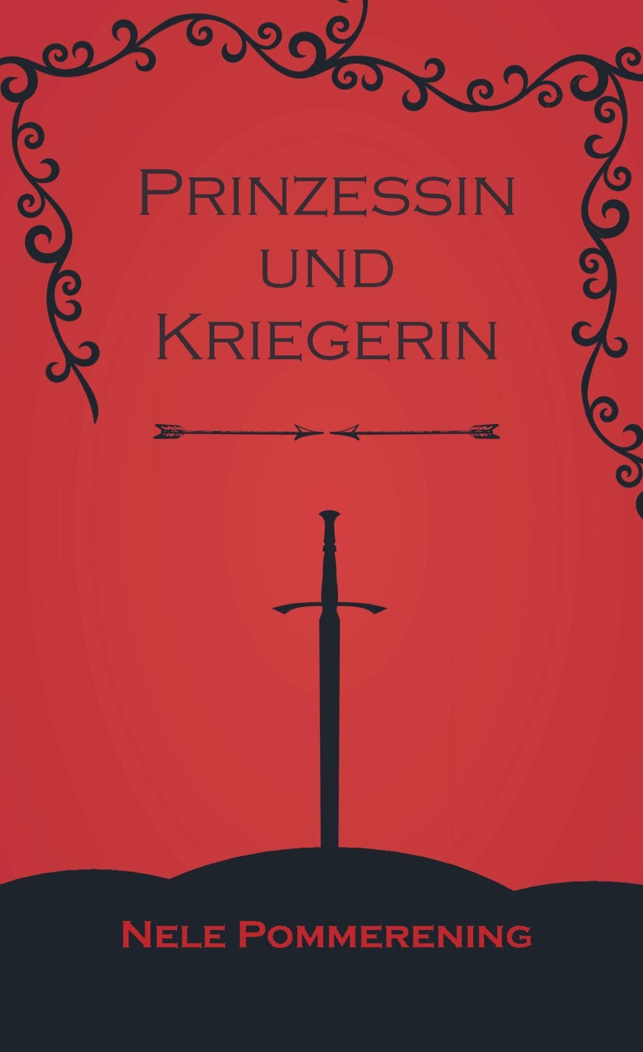 Prinzessin und Kriegerin: Kenne dein wahres Gesicht Historical Fiction