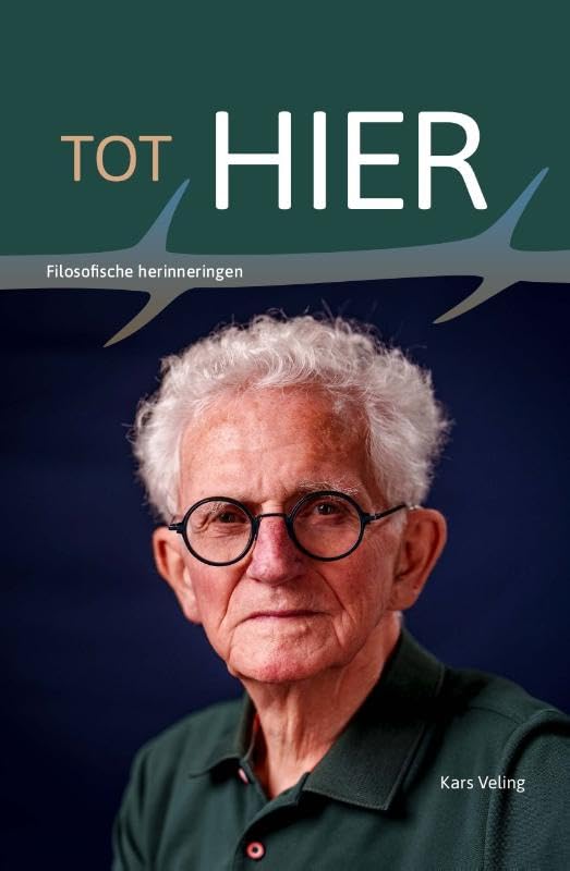 Tot hier: Filosofiesche herinneringen book