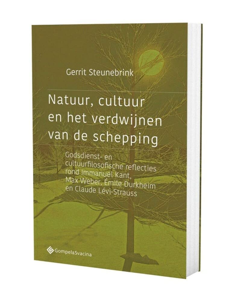 Natuur, cultuur en het verdwijnen van de schepping: godsdienst- en cultuurfilosofische reflecties rond Immanuel Kant, Max Weber, Émile Durkheim en Claude Lévi-Strauss (Filosofiegewijs, 4) Philosophy