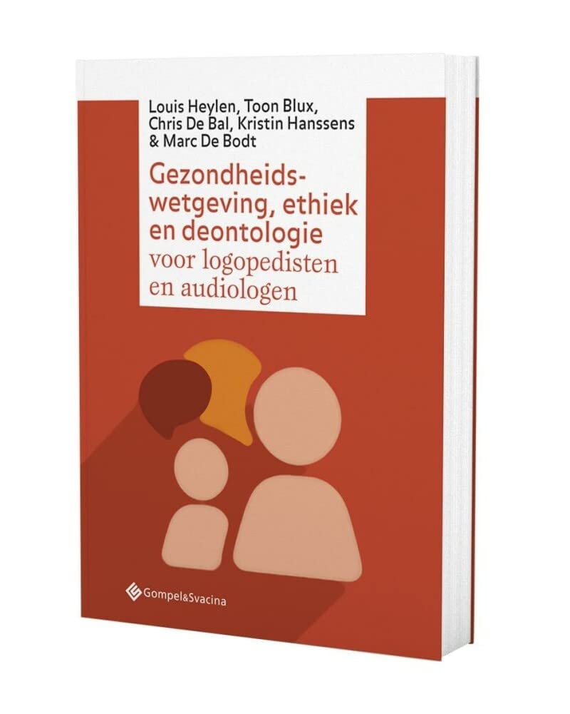 Gezondheidswetgeving, ethiek en deontologie voor logopedisten en audiologen Medicine