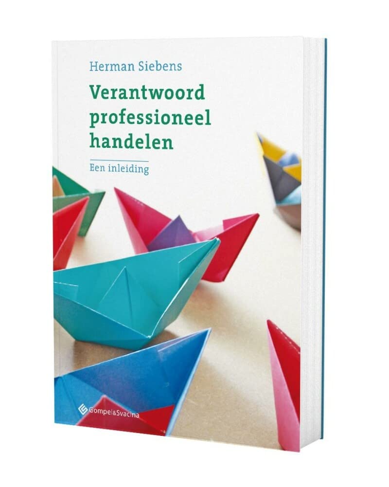 Verantwoord professioneel handelen: een inleiding Business, Finance & Career